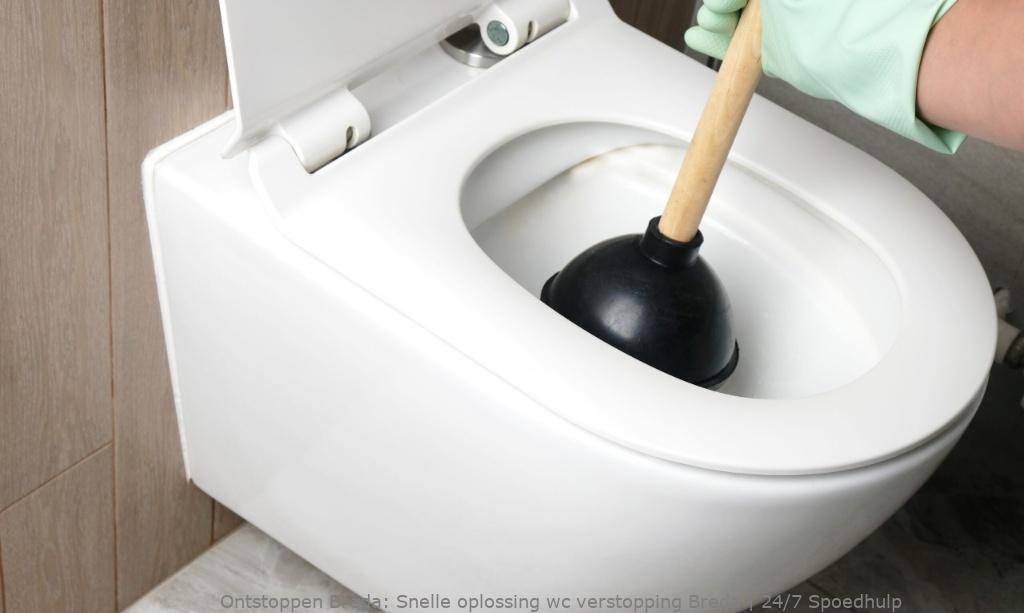 Snelle oplossing wc verstopping Breda | 24/7 Spoedhulp
