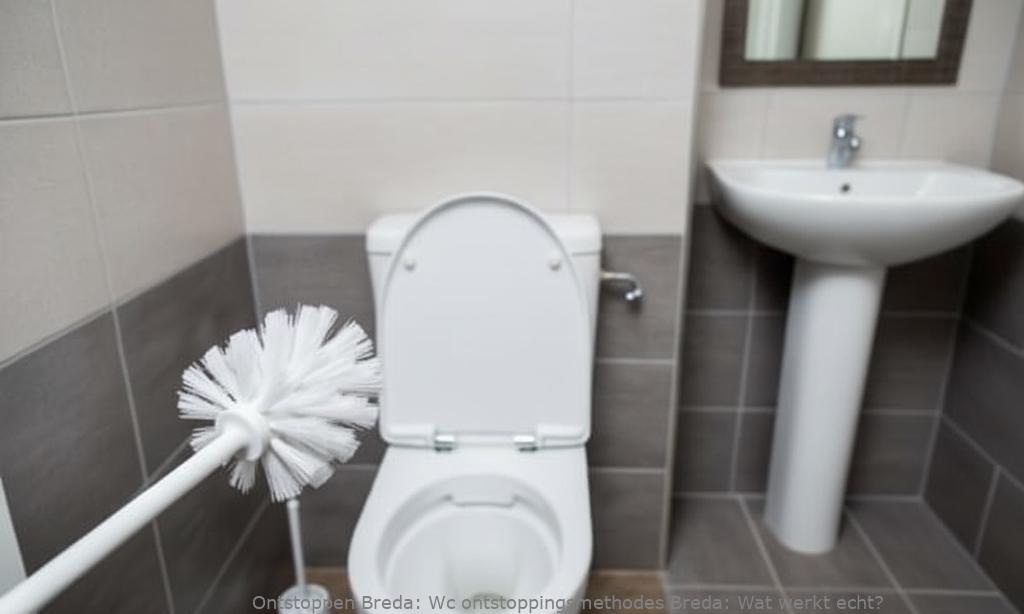 Wc ontstoppingsmethodes Breda: Wat werkt echt?